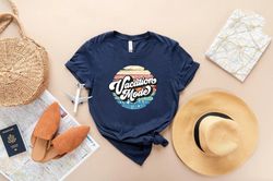 Vacation mode, Vacation Shirt, vacay mode shirt, Road Trip Shirt, gift for traveler, hiking shirt, vacay vibes, camping