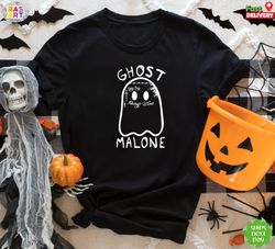 Ghost Malone Shirt, Halloween Shirt, Ghost Shirt, Funny Halloween Shirt, Halloween T-Shirt, Cute Halloween Tee, Sarcasti