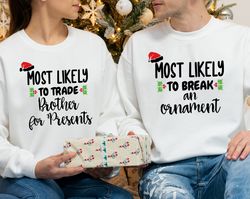 Family Matching Christmas Sweatshirts  Funny Christmas Hoodies  Most Likely To Sweatshirts  Christmas Gifts  Christmas T