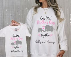 Our First Mothers Day Sweatshirts, Matching Mommy And Me Sweatshirt, Custom Mothers Day Sweatshirt, Elephant Mommy And M