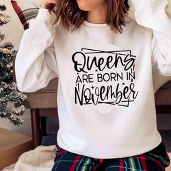 New Queens Are Born In November, November Birthday Shirt - Olashirt