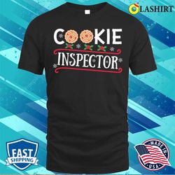Christmas Cookie Inspector T-shirt - Olashirt