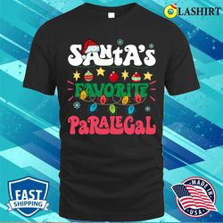 Santas Favorite Paralegal Santa Hat Xmas Lights Christmas T-shirt - Olashirt