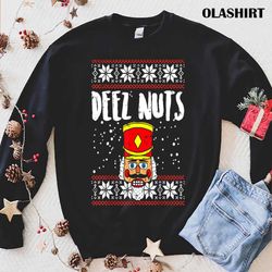Deez Nuts Nutcracker Shirt Ugly Christmas Shirt Xmas Shirt - Olashirt