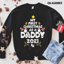 Pregnancy Announce My First Christmas As A Daddy T-shirt - Olashirt