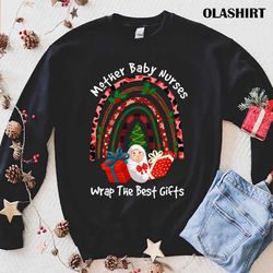 Official Christmas Mother Baby Nurses Wrap The Best Gifts Rainbow T-shirt - Olashirt