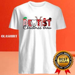 Official Dentist Christmas Crew, Funny Dental Hygiene Xmas T-shirt - Olashirt