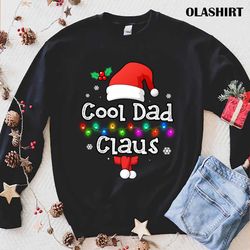 New Cool Dad Claus Santa Hat Matching Family Christmas Costumes T-shirt - Olashirt