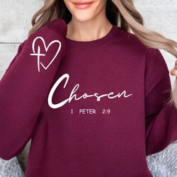 Chosen 1 Peter 29 Sweatshirt, Chosen Hoodie, Christian Hoodies For Women, Christian Apparel, Christian Clothing, G5016