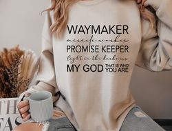 Christian Sweatshirt, Waymaker Sweatshirt, Religious Gifts, Religious Sweatshirt for Women, Faith Sweatshirts, Bible Ver