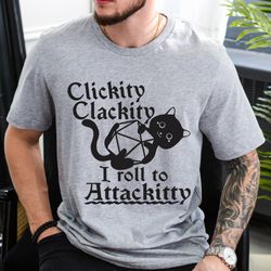 Clickity Clackity Shirt, Game Dice Attackitty Shirt, Fantasy Tabletop Gameplay Gifts, Fantasy Boardgame, Retro Shirt