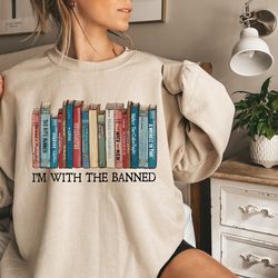 Im With The Banned, Banned Books Shirt, Banned Books Shirt, Unisex Super Soft Premium Graphic T-Shirt, Reading Shirt, Li