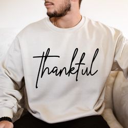 Thankful Shirt, Thanksgiving Sweatshirt for Women, Thankful Sweatshirt