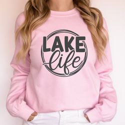 Lake Life hoodie, Lake Sweat, On The Lake,Gift for Travel Lover, Gift for Adventurer, Vacation Sweat, Gift for Her, Camp