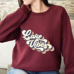 Lake Vibes Sweat,Vacation Sweat,Family Matching Sweat,Lake SweatFor Women,Lake Sweat,Gift For Lake Lover,Lake Sweat For