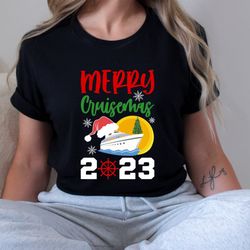 Merry Christmas Family Christmas 2023 Shirts, Cruisin Crew T-shirt, Cruise Ship Vacation, Matching Family Shirts, Christ