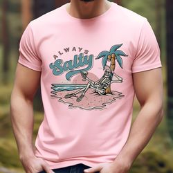 Always Salty Skeleton Palm Trees Beach T-shirt Waves Watermelon Beach Shirt Vintage Sunshine Beach Summer Better Togethe