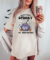 Something Spooky Is Brewing Shirt,  Witchy Vibes Shirt, Witch Shirt, Spooky Halloween Shirt, Brewing Baby Sweatshirt, Ha
