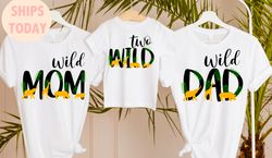 Family Safari Matching Shirts, Birthday Zoo Jungle Wild Shirts, Two WIld, Wild One, Wild One Birthday, Mom and Dad Wild