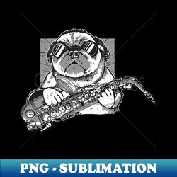 pug saxophone player dog - instant sublimation digital download