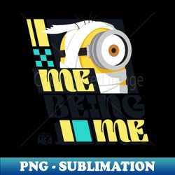 minions despicable me 4 me being me - trendy sublimation digital download