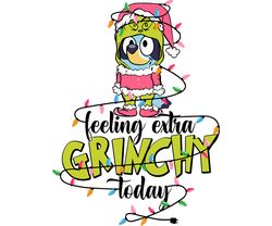 Pink Bluey Feeling Extra Grinchy Today Png, Bluey Christmas Png
