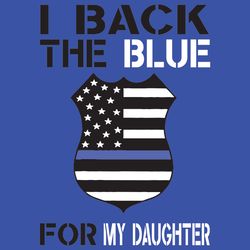 I Back The Blue For My Daughter Svg   TD