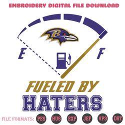 Digital Fueled By Haters Baltimore Ravens Embroidery Design File