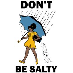 African American Svg, Don't Be Salty svg, Food Afro Puff Black Girl Magic, Morton Salt Shirt ,Woman Funny,Black Girl Mag
