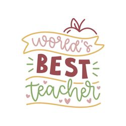 Worlds Best Teacher, Teachers Day Decoration Svg