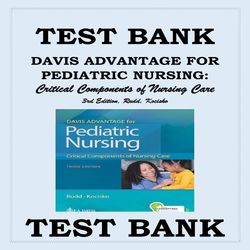 Test Bank Davis Advantage for Pediatric Nursing Critical Components of Nursing Care Third Edition Rudd, Kocisko