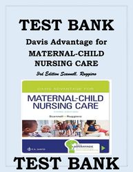 TEST BANK FOR DAVIS ADVANTAGE FOR MATERNAL CHILD NURSING CARE 3RD EDITION SCANNELL, RUGGIERO