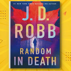Random in Death An Eve Dallas by J. D. Robb