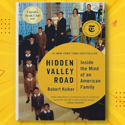 Hidden Valley Road Inside the Mind of an American Family by Robert Kolker