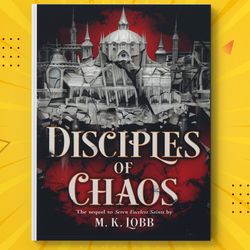Disciples of Chaos by M K lobb
