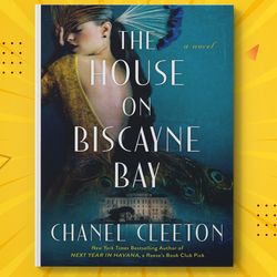 The House on Biscayne Bay by Chanel Cleeton