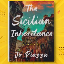 The Sicilian Inheritance by Jo Piazza