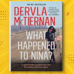 What Happened to Nina by Dervla McTiernan