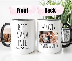 best nana ever mug, personalized mug with picture, grandmother gift, photo mug for nana, kids photo mug, grandma mug, cu