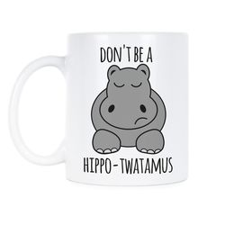 Hippotwatamus Hippo Mug Twat Mug Twat Cunt Mug Cuntmuffin Cuntasaurus Twatwaffle