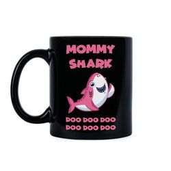 Mommy Shark Mommy Shark Mug Daddy Shark Mom Shark Mama Shark