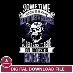 Baltimore Ravens sometimes ,NFL svg, NFL sport, Super Bowl svg, Football svg, NFL bundle, NFL football, NFL, Super Bowl