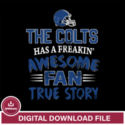 Indianapolis Colts awesome fan true story  ,NFL svg, NFL sport, Super Bowl svg, Football svg, NFL bundle, NFL football,