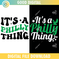 2 File Its a Philly Thing , Philadelphia Football,NFL svg, NFL,Super Bowl svg,super Bowl, football