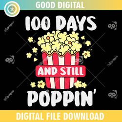 100 Days And Still Poppin ,100th day of school,back to school,School,100 Days svg, Teacher svg, School svg