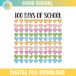100 Days Of School Hearts ,100th day of school,back to school,School,100 Days svg, Teacher svg, School svg