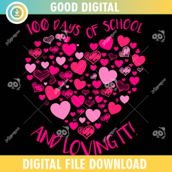 100 Days Of School And Loving It SVG,Valentine day svg,Valentine day 2024, Happy Valentine,Couple
