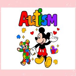 Autism Mickey And Bear Friend ,Trending, Mothers day svg, Fathers day svg, Bluey svg, mom svg, dady svg.jpg