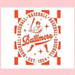 Baltimore Orioles Baseball Est 1954 ,Trending, Mothers day svg, Fathers day svg, Bluey svg, mom svg, dady svg.jpg