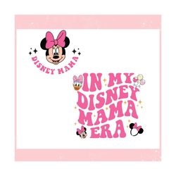 In My Disney Mama Era Minnie Mouse ,Trending, Mothers day svg, Fathers day svg, Bluey svg, mom svg, dady svg.jpg
